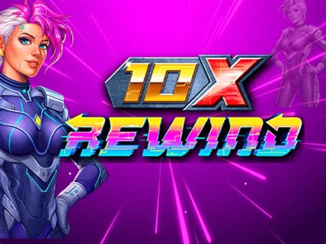 10x Rewind Slot - Play Online