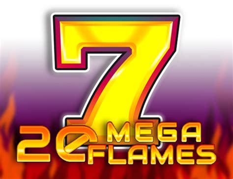 20 Mega Flames Blaze