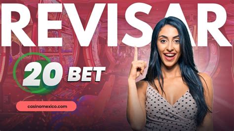 20bet Casino Mexico