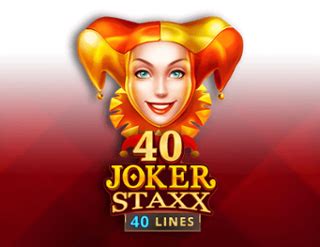 40 Joker Staxx 40 Lines Betfair