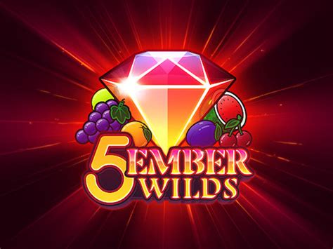 5 Ember Wilds Slot Gratis