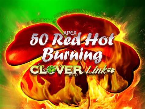 50 Red Hot Burning Clover Link Sportingbet