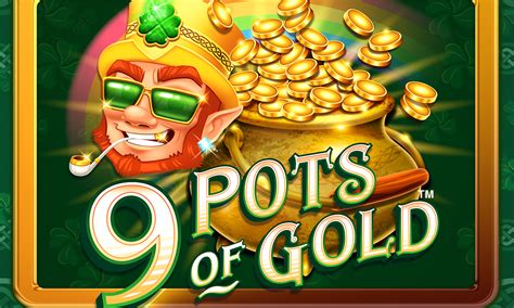 9 Pots Of Gold Slot Gratis