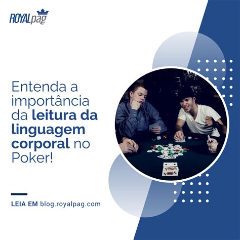 A Linguagem Corporal De Poker