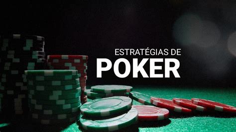 A Melhor Estrategia Para Ganhar Poker