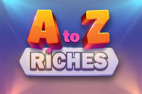 A To Z Riches Brabet