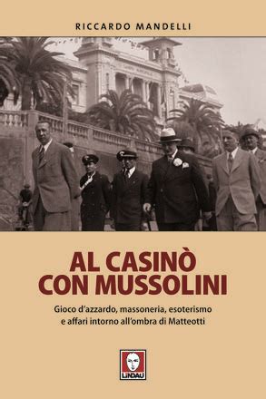 Al Casino Con Mussolini
