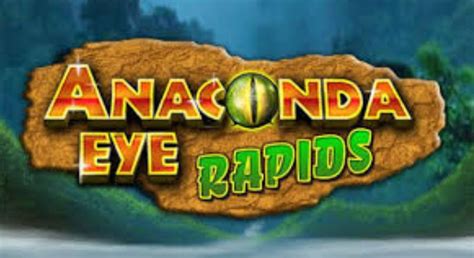 Anaconda Eye Rapids Bwin