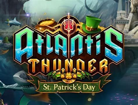 Atlantis Thunder St Patrick S Day 1xbet