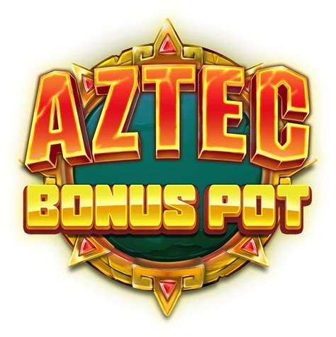 Aztec Bonus Pot Bwin