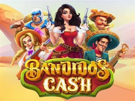 Bandidos Cash Netbet