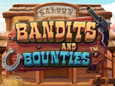 Bandits And Bounties Betsul