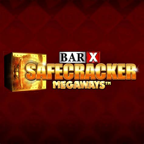 Bar X Safecracker Megaways Betway