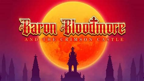 Baron Bloodmore And The Crimson Castle Bwin