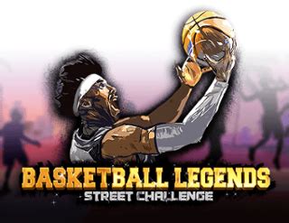 Basketball Legends Street Challange Betano