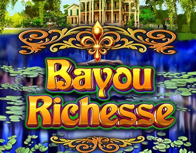 Bayou Richesse Betway