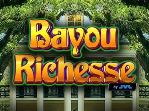 Bayou Richesse Brabet