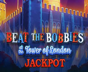 Beat The Bobbies At The Tower Of London Netbet