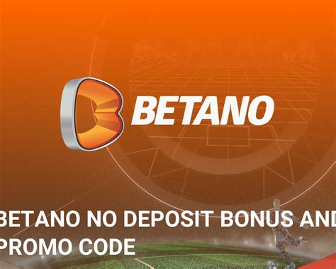 Betano No Deposit Bonus