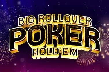 Big Rollover Poker Hold Em Novibet