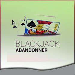 Blackjack Abandonner