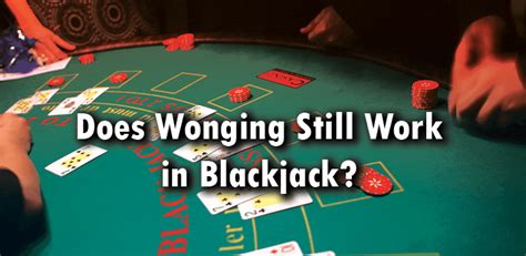 Blackjack Wonging