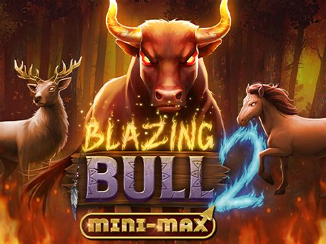 Blazing Bull 2 Mini Max Betano
