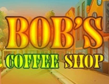 Bob S Coffee Shop 888 Casino