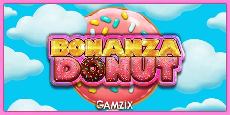 Bonanza Donut Betway