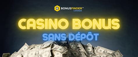 Bonus De Casino Gratuit Sans Deposito Immediat