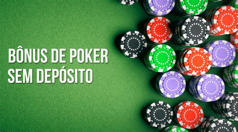 Bonus De Poker Sem Deposito Necessario