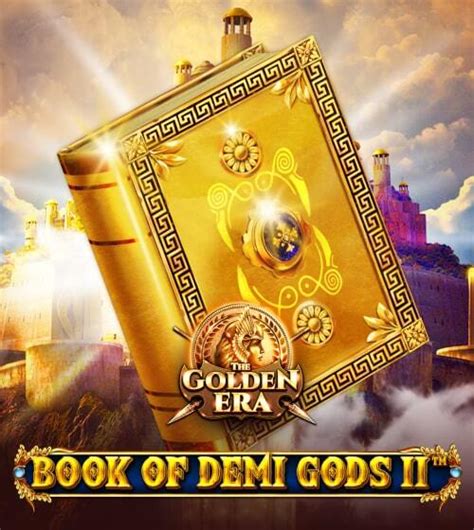 Book Of Demi Gods Ii The Golden Era Betsul