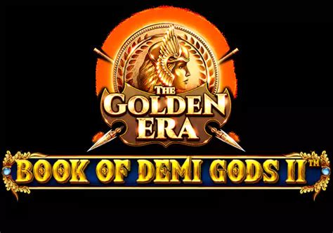 Book Of Demi Gods Ii The Golden Era Leovegas