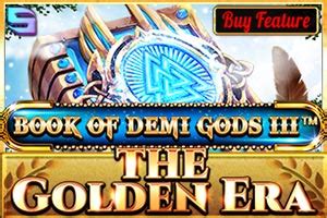 Book Of Demi Gods Iii The Golden Era Betfair