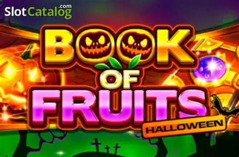Book Of Fruits Halloween Slot - Play Online