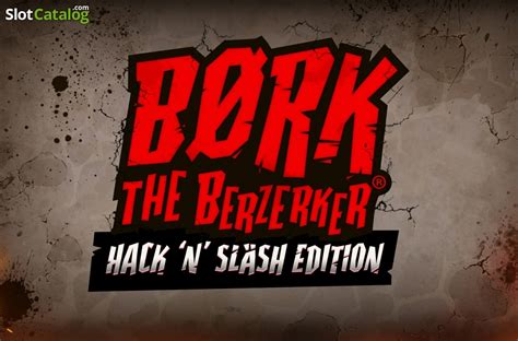 Bork The Berzerker Hack N Slash Edition Netbet
