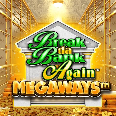 Break Da Bank Again Megaways Brabet