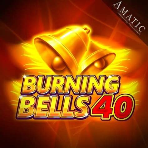 Burning Bells 40 Novibet