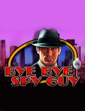 Bye Bye Spy Guy 1xbet