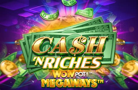 Cash N Riches Wowpot Megaways Betano