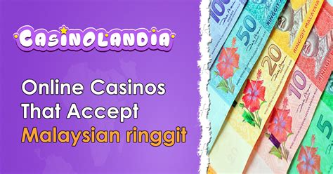 Casino Online Malasia Ringgit