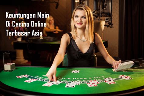 Casino Online Terbesar Di Asia