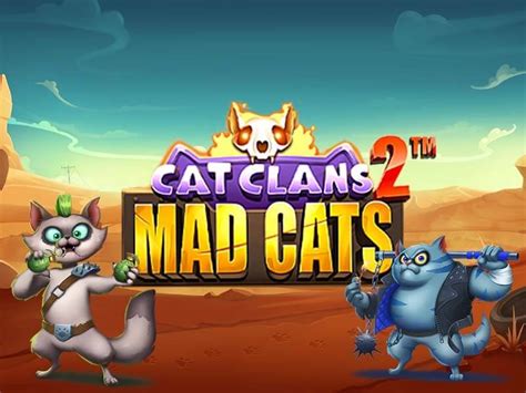 Cat Clans 2 Mad Cats Brabet