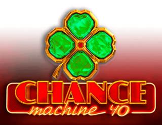 Chance Machine 40 Betsul