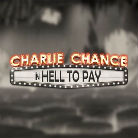 Charlie Chance In Hell To Pay Betway
