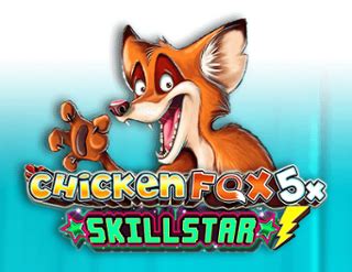 Chicken Fox 5x Skillstars Betway