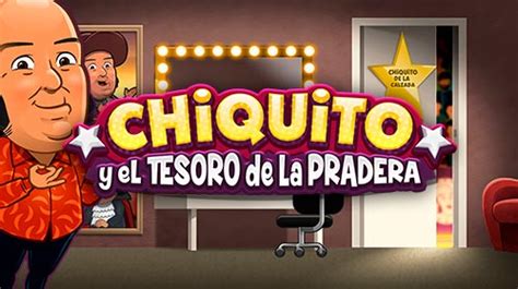 Chiquito Y El Tesoro De La Pradera Leovegas