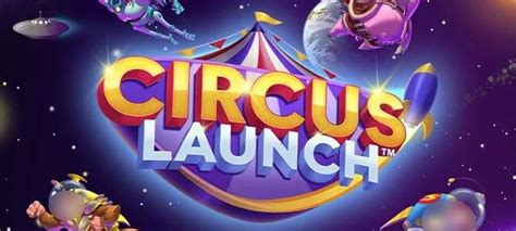 Circus Launch Betano