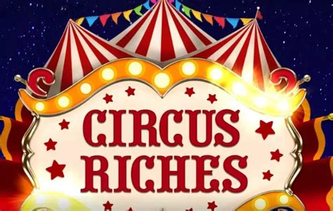 Circus Riches Betsson