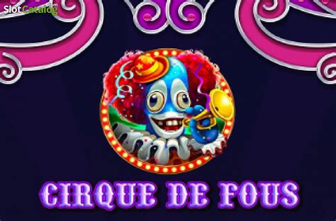 Cirque De Fous Bodog